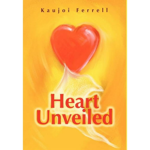 Heart Unveiled (Hardcover)