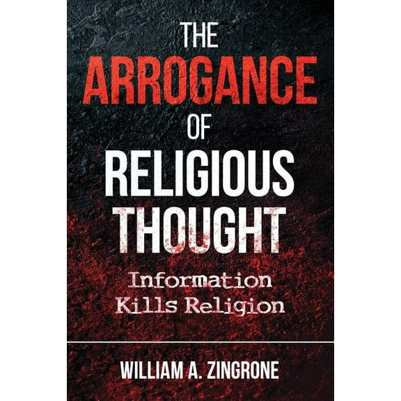 Arrogance of Religious Thought : Information Kills Religion
