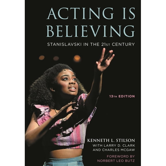Pre-Owned Acting Is Believing: Stanislavski in the 21st Century (Paperback) 1538171775 9781538171776