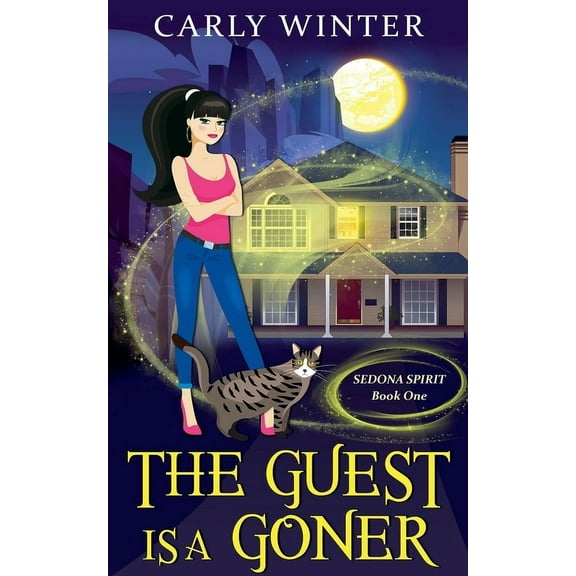 Sedona Spirit Cozy Mysteries The Guest is a Goner, Book 1, (Paperback)