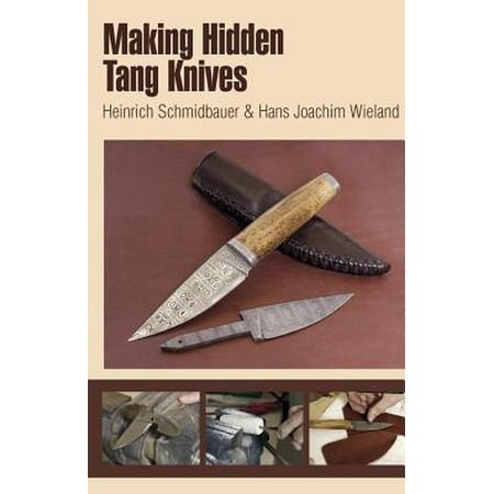Making Hidden Tang Knives