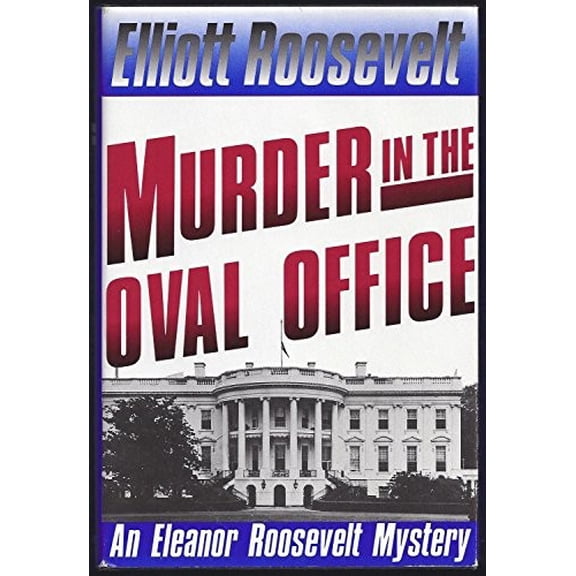 Pre-Owned Murder in the Oval Office (Hardcover) 031202259X 9780312022594
