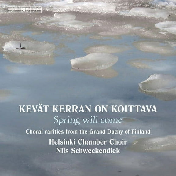 Helsinki Chamber Choir - Kevat Kerran on Koittava - Music & Performance - CD