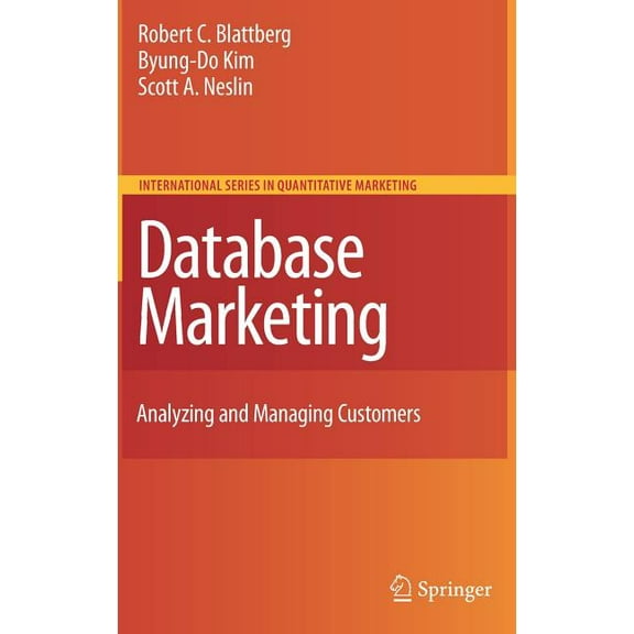International Quantitative Marketing Database Marketing: Analyzing and Managing Customers, Book 18, (Hardcover)