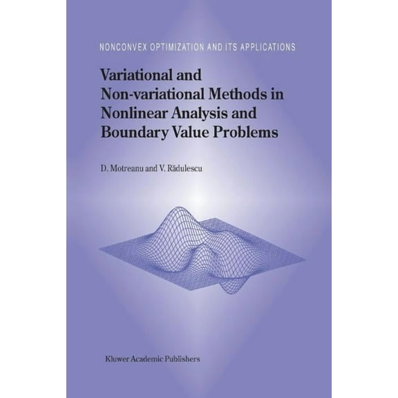 Nonconvex Optimization and Its Applicati Variational and Non-Variational Methods in Nonlinear Analysis and Boundary Value Problems, Book 67, (Paperback)