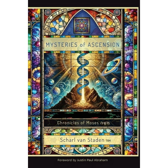 Mysteries of Ascension: The Chronicles of Moses, (Paperback)