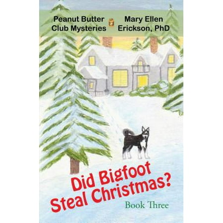 Did Bigfoot Steal Christmas? - eBook