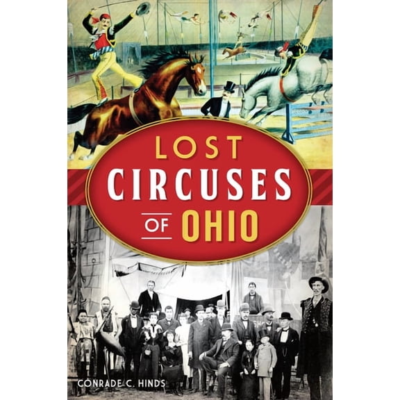 Lost Lost Circuses of Ohio, (Paperback)