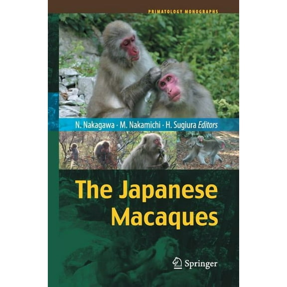 Primatology Monographs The Japanese Macaques, (Paperback)