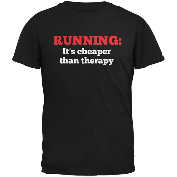 Running Cheaper Than Therapy Black Adult T-Shirt - Large