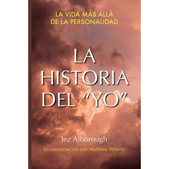 La Historia Del "Yo", (Paperback)