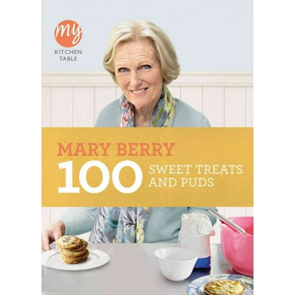 My Kitchen Table: 100 Sweet Treats and Puds (Paperback)