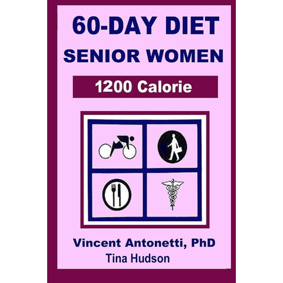 60-Day Diet For Senior Women - 1200 Calorie