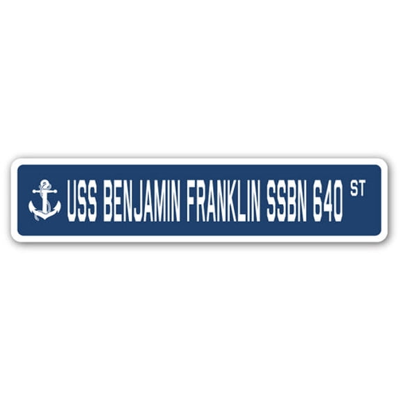 USS BENJAMIN FRANKLIN SSBN 640 Street Sign us navy ship veteran sailor gift