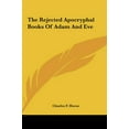 thumbnail image 1 of The Rejected Apocryphal Books of Adam and Eve (Hardcover), 1 of 1