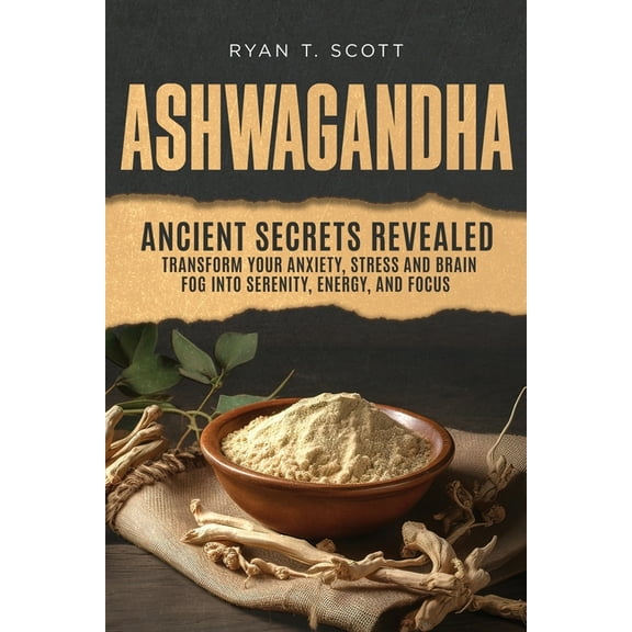 Ashwagandha - Ancient Secrets Revealed, (Paperback)