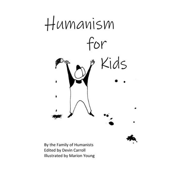 Humanism for Kids, (Paperback)