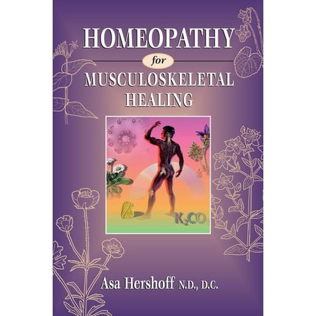 Homeopathy for Musculoskeletal Healing (Paperback)