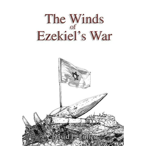 The Winds of Ezekiel's War (Hardcover)