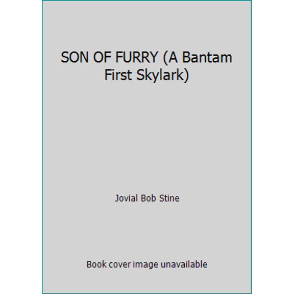 Pre-Owned SON OF FURRY (A Bantam First Skylark) (Paperback) 0553158546 9780553158540