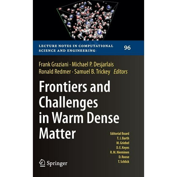 Lecture Notes in Computational Science a Frontiers and Challenges in Warm Dense Matter, Book 96, (Hardcover)