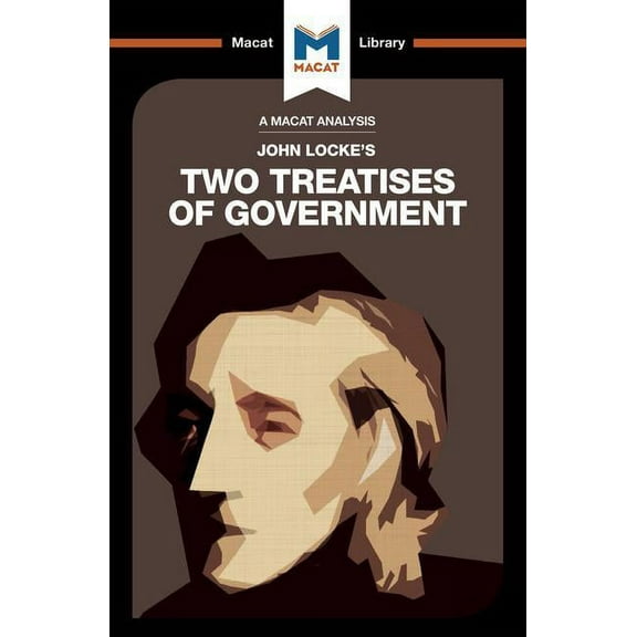 Macat Library An Analysis of John Locke's Two Treatises of Government, (Paperback)