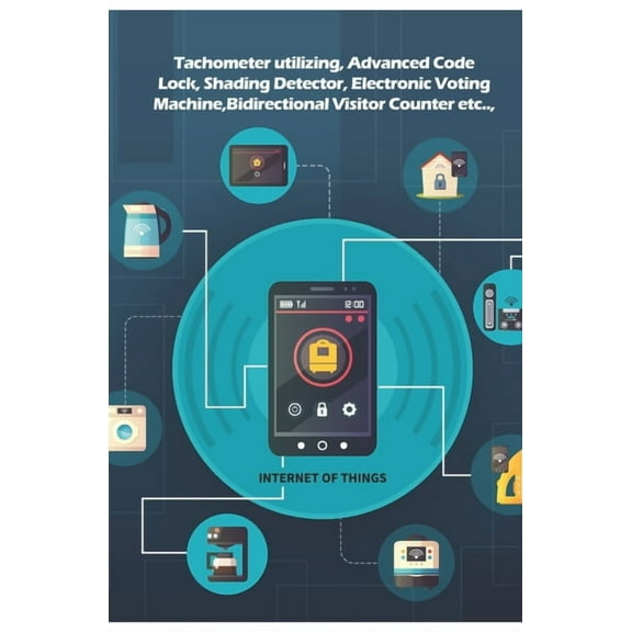 Arduino new different projects: Tachometer utilizing, Advanced Code Lock, Shading Detector, Electronic Voting Machine, Bidirectional Visitor Counter etc.., (Paperback)