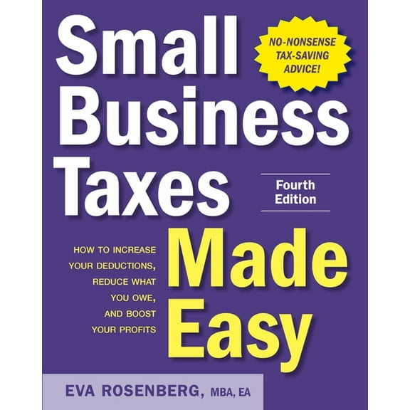 Small Business Taxes Made Easy, Fourth Edition, (Paperback)