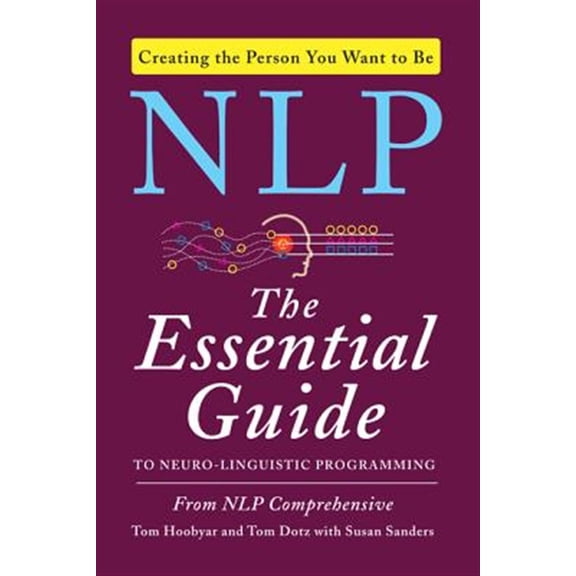 Pre-Owned NLP: The Essential Guide to Neuro-Linguistic Programming Paperback