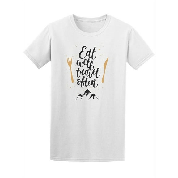Eat Well Travel Often Trip Lover T-Shirt Women -Image by Shutterstock, Female Medium