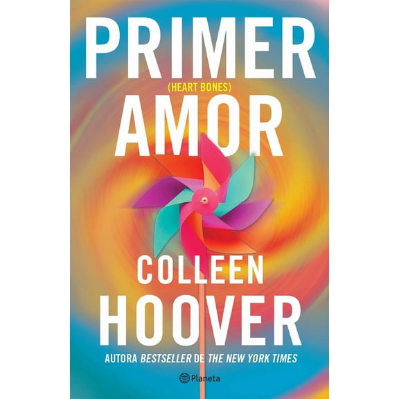 Primer Amor (Novela) / Heart Bones (a Novel) (Paperback)