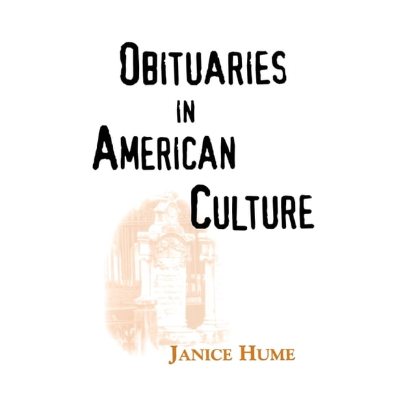 Obituaries in American Culture, (Paperback)