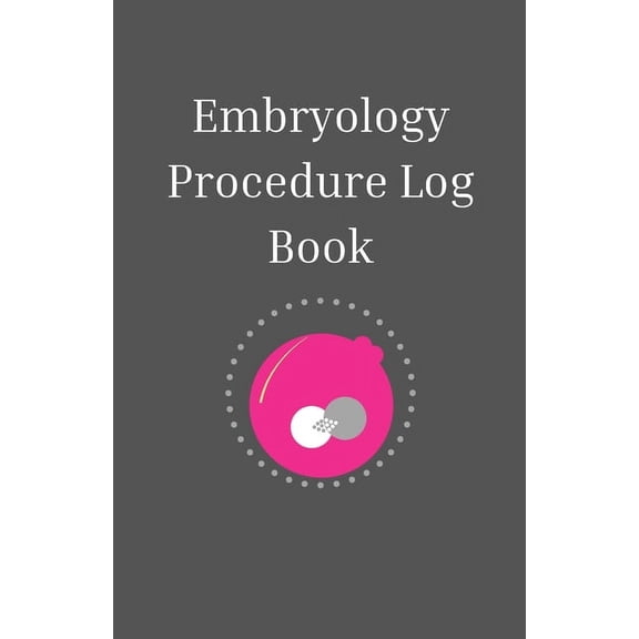 Embryology Log Book, (Paperback)