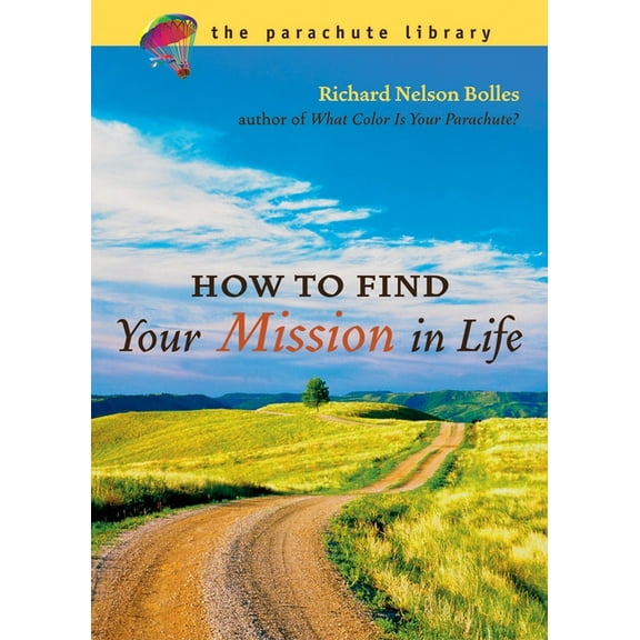 Parachute Library How to Find Your Mission in Life, (Paperback)