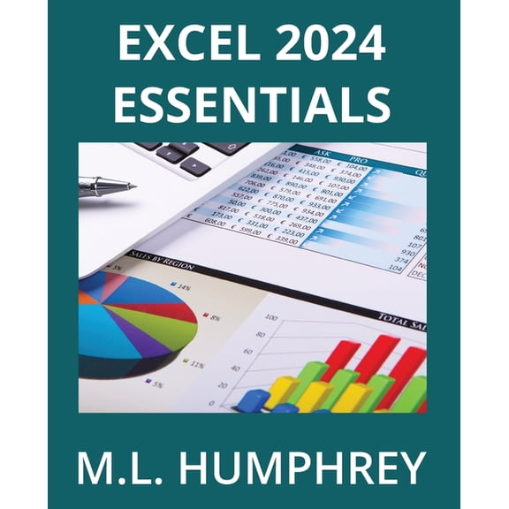 Excel 2024 Essentials Excel 2024 Essentials, (Paperback)