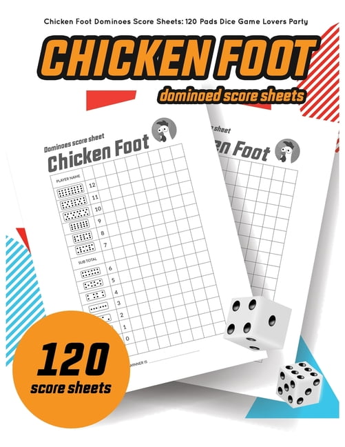 Chicken foot Dominoes Score Sheets : 120 Chicken foot Dominoes score