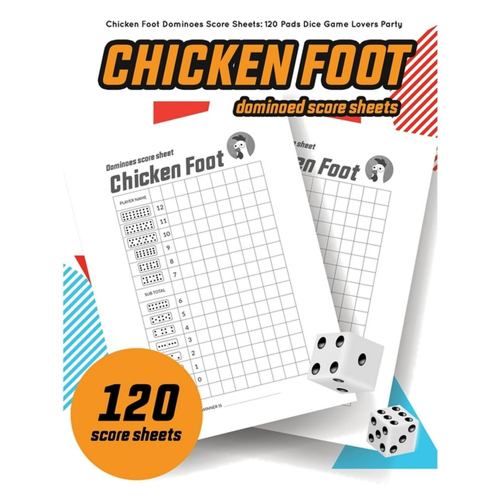 Chicken foot Dominoes Score Sheets : 120 Chicken foot Dominoes score