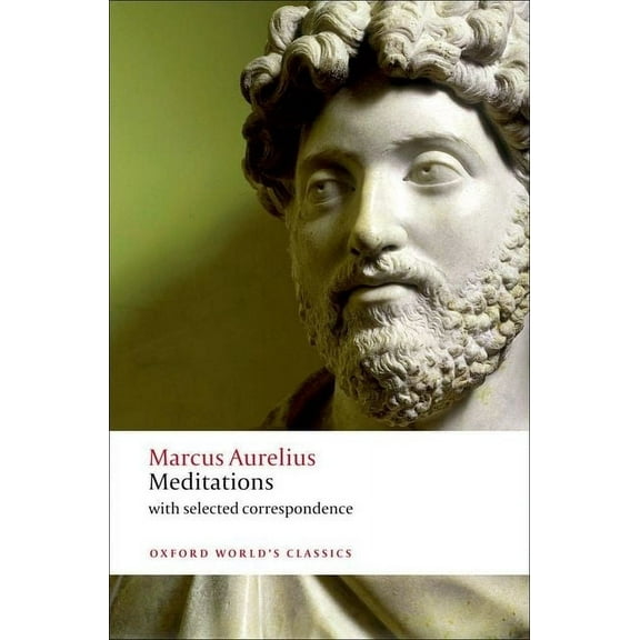 Oxford World's Classics Meditations: With Selected Correspondence, (Paperback)