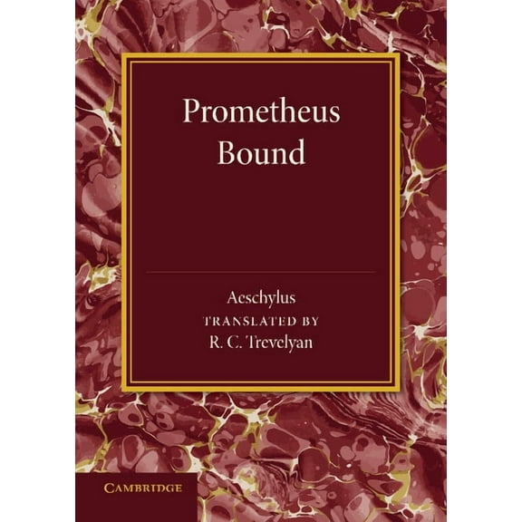 Prometheus Bound, (Paperback)