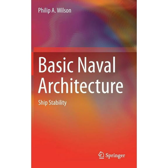 Basic Naval Architecture: Ship Stability, (Hardcover)