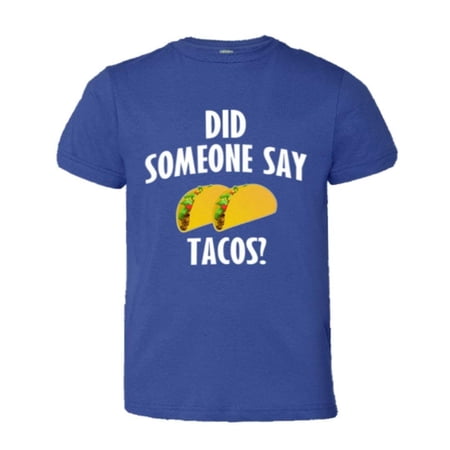 PleaseMeTees™ Youth Did Someone Say Tacos Geico Novelty Soft HQ Tee