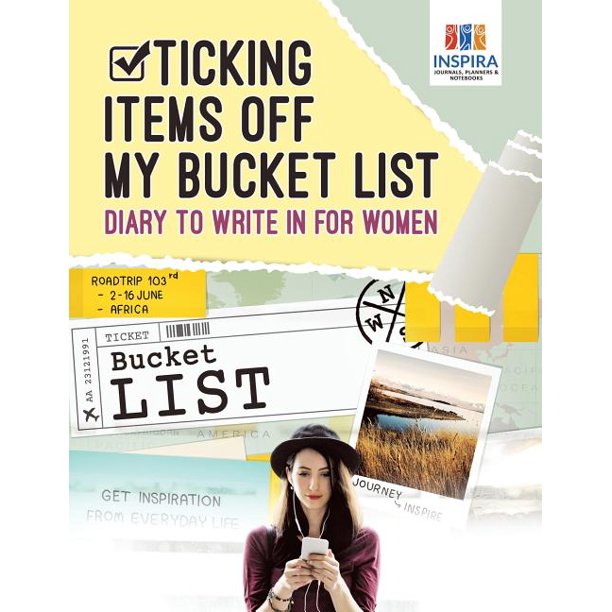 Ticking Items Off My Bucket List Diary to Write In for Women