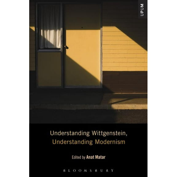 Understanding Philosophy, Understanding Understanding Wittgenstein, Understanding Modernism, (Paperback)