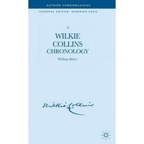 Author Chronologies A Wilkie Collins Chronology, (Hardcover)