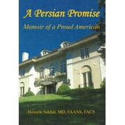 A Persian Promise - Memoir of a Proud American (Hardcover)