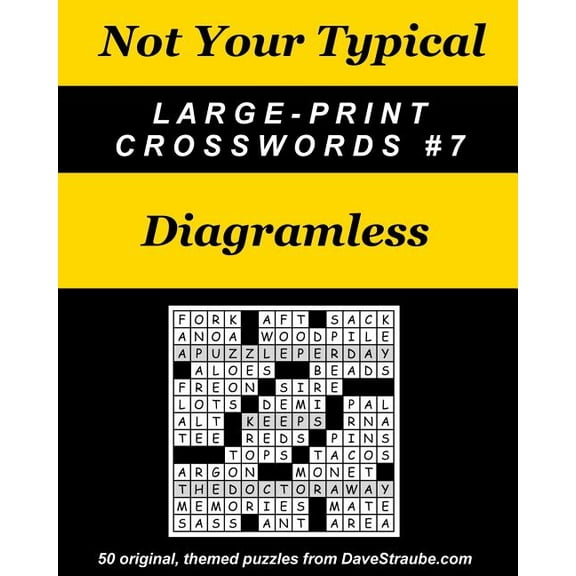 Not Your Typical Large-Print Crosswords #7 - Diagramless, (Paperback)