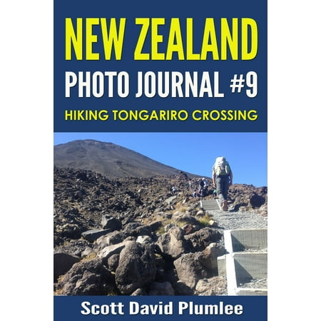 New Zealand Photo Journal #9: Hiking Tongariro Crossing - (Best Photos Of New Zealand)