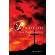 Forgotten: Book One Revelations (Paperback)