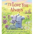 thumbnail image 2 of I'll Love You Always (padded board book) (Board book), 2 of 2