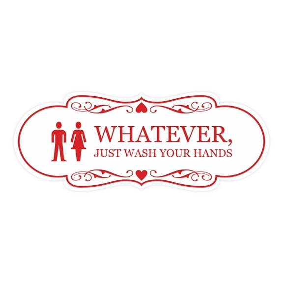 Designer Whatever, Just Wash Your Hands, Novelty Restroom Sign (White/Red) - Large